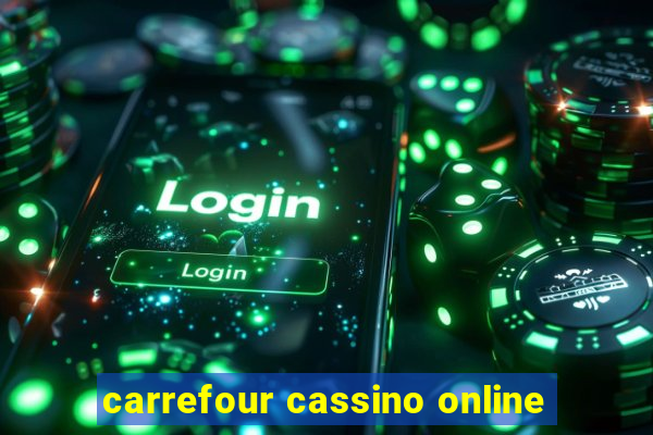 carrefour cassino online